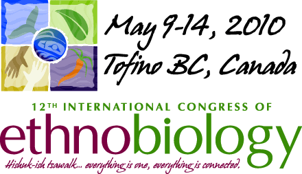 International Congress of Ethnobiology 2010: Tofino, BC, Canada